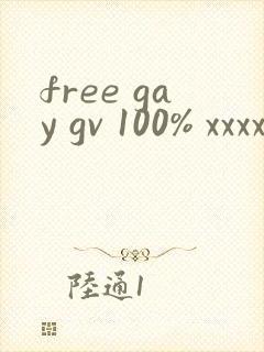 free gay gv 100% xxxxhd
