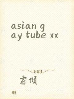 asian gay tube xx