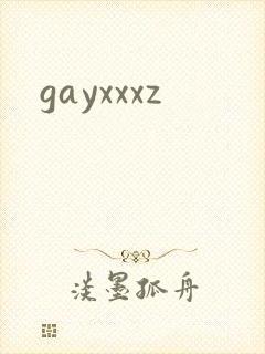 gayxxxz