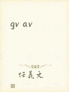 gv av