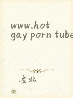 www.hotgay porn tube
