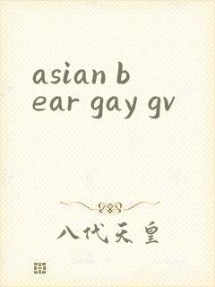 asian bear gay gv