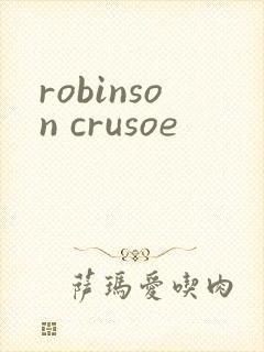 robinson crusoe