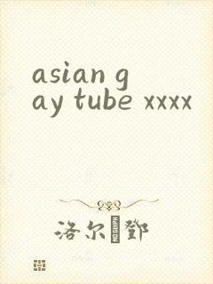 asian gay tube xxxx
