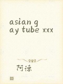 asian gay tube xxx