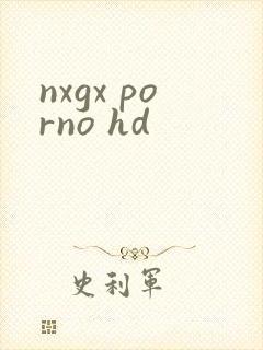 nxgx porno hd
