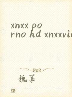 xnxx porno hd xnxxvideo