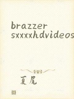 brazzersxxxxhdvideos