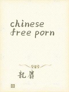 chinesefree porn