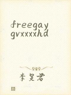 freegaygvxxxxhd