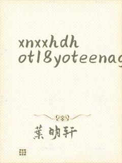 xnxxhdhot18yoteenagersmoviesvid