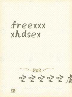 freexxxxhdsex
