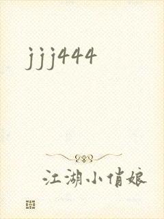 jjj444