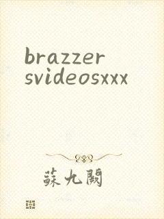 brazzersvideosxxx