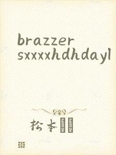 brazzersxxxxhdhdayl