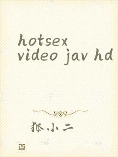 hotsex video jav hd封面