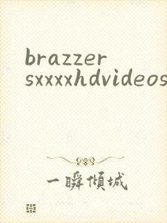 brazzersxxxxhdvideos