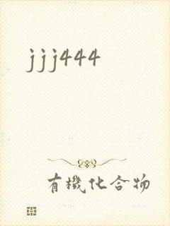 jjj444