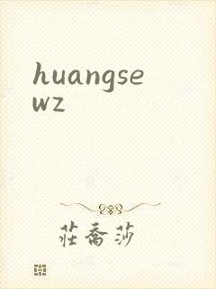 huangsewz