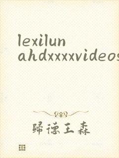 lexilunahdxxxxvideos