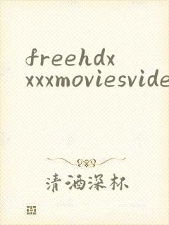 freehdxxxxmoviesvide