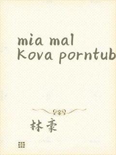 mia malkova porntube 1080p