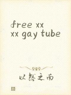 free xxxx gay tube