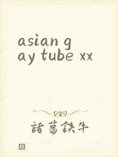 asian gay tube xx