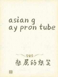 asian gay pron tube