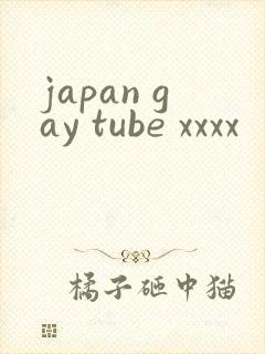 japan gay tube xxxx