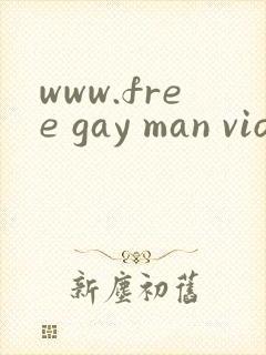 www.free gay man viodes