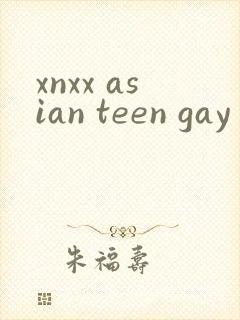 xnxx asian teen gay free pron