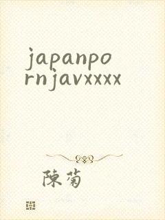 japanpornjavxxxx