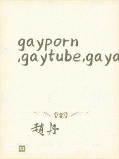 gayporn,gaytube,gayasian…