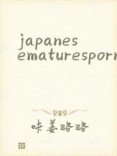 japanesematuresporn