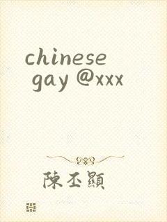chinese gay @xxx