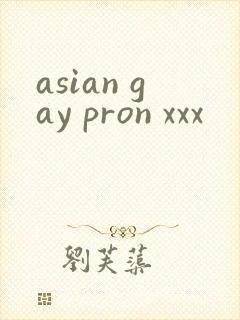 asian gay pron xxx