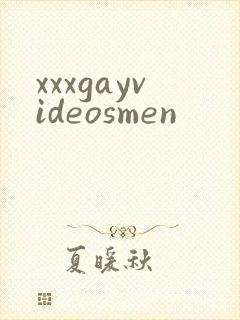 xxxgayvideosmen