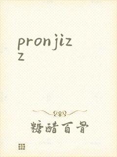 pronjizz