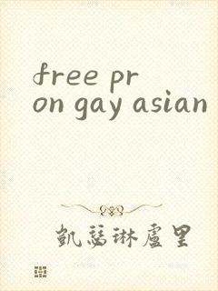 free pron gay asian