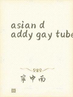 asian daddy gay tube