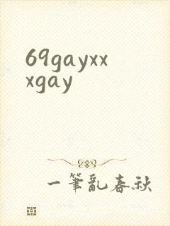 69gayxxxgay