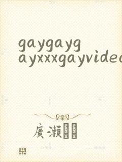 gaygaygayxxxgayvideos