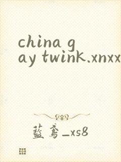 china gay twink.xnxx