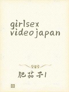girlsexvideojapan