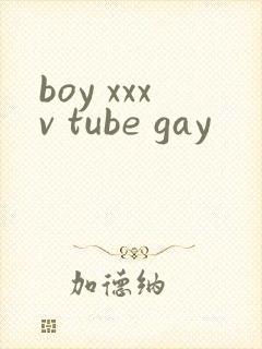 boy xxxv tube gay
