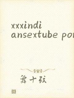 xxxindiansextube porn.com