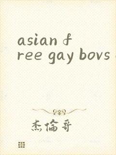 asian free gay bovs gv