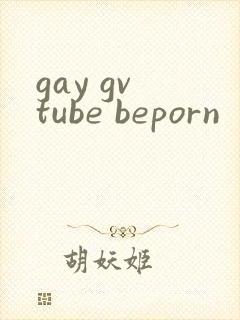 gay gv tube beporn