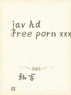 jav hd free porn xxx